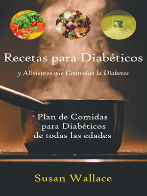 cover image of Recetas para Diabéticos y Alimentos que Controlan la Diabetes